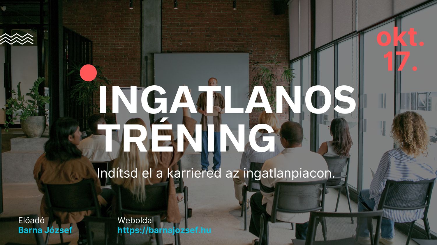 Ingatlanos tréning indulóknak